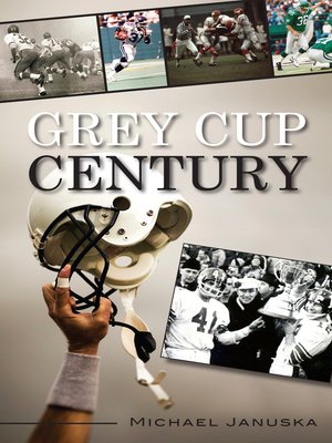 cover image of Grey Cup Century